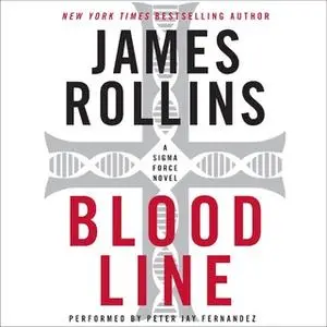 «Bloodline» by James Rollins