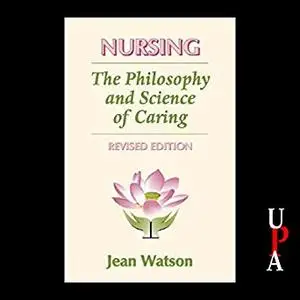 Nursing: The Philosophy and Science of Caring, Revised Edition [Audiobook]