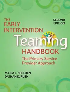 The Early Intervention Teaming Handbook: The Primary Service Provider Approach, 2nd Edition