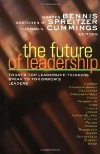 The Future of Leadership: Today's Top Leadership Thinkers Speak to Tomorrow's Leaders (Repost)