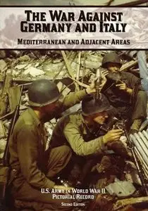 The War Against Germany and Italy: Mediterranean and Adjacent Areas [Repost]