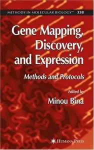 Gene Mapping, Discovery, And Expression: Methods And Protocols (repost)