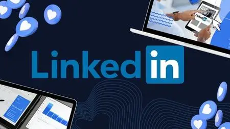 Mastering Linkedin Advertising: Step-By-Step Guide