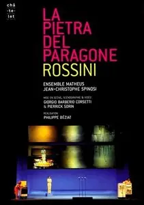 Rossini - La pietra del paragone (Jean-Christophe Spinosi, Sonia Prina) [2007]