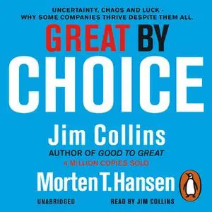 «Great by Choice» by Jim Collins,Morten T. Hansen