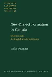 New-Dialect Formation in Canada: Evidence from the English modal auxiliaries (repost)