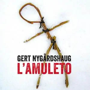 «L'amuleto» by Gert Nygårdshaug