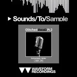 Waveform Recordings - Glitched Vocals Pt.2 WAV