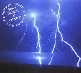 Steve Hackett - Summer Storms and Rocking Rivers (2017)