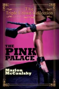 «The Pink Palace» by Marlon McCaulsky