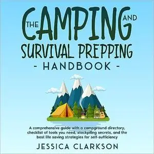 The Camping and Survival Prepping Handbook [Audiobook]