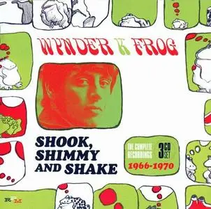Wynder K. Frog - Shook Shimmy And Shake: The Complete Recordings 1966-1970 [3CD Box Set] (2018) (Re-up)
