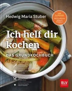 Hedwig Maria Stuber - Ich helf Dir kochen