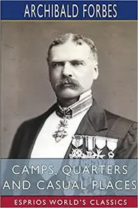 Camps, Quarters and Casual Places