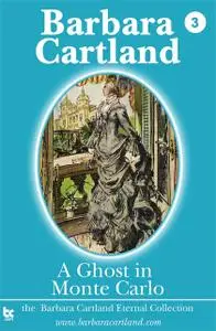 «A Ghost in Monte Carlo» by Barbara Cartland