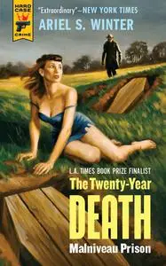 «Malniveau Prison (The Twenty-Year Death trilogy book 1)» by Ariel S.Winter