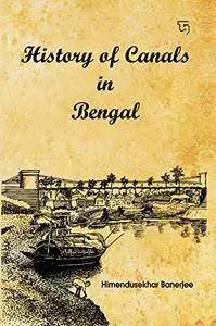 History of Canals in Bengal