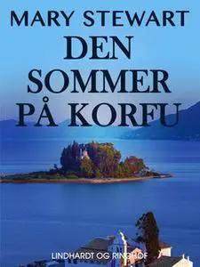 «Den sommer på Korfu» by Mary Stewart