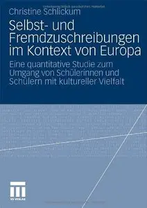Selbst- und Fremdzuschreibungen im Kontext von Europa: Eine quantitative Studie (Repost)