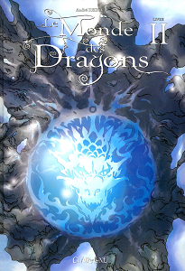 Le Monde des Dragons - Tome 2