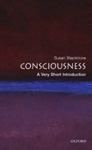 Consciousness: A Very Short Introduction [Repost]