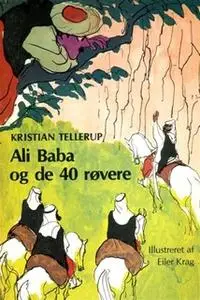 «Ali Baba og de 40 røvere» by Kristian Tellerup