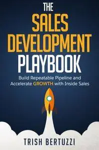 The Sales Development Playbook