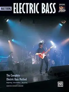 Complete Electric Bass Method: Mastering Electric Bass (Complete Method)