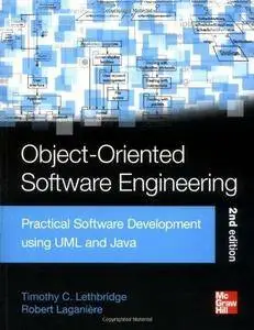 Object-Oriented Software Engineering: Practical Software Development using UML and Java (2nd edition) (Repost)