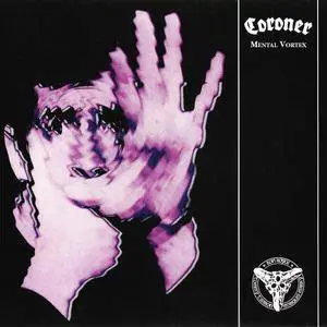 Coroner - Mental Vortex (1991) [Remastered 2018] Digipak