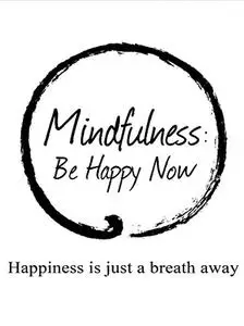 Mindfulness: Be Happy Now (2015)