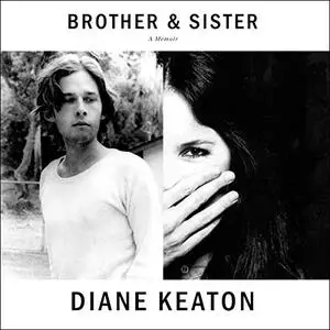 Brother & Sister: A Memoir [Audiobook]