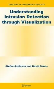 Understanding Intrusion Detection through Visualization by David Sands [Repost]