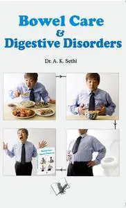 «Bowel Care & Digestive Disorders» by A.K.Sethi