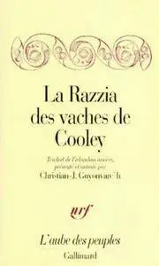 Anonymes, Christian-J. Guyonvarc'h, "La Razzia des vaches de Cooley
