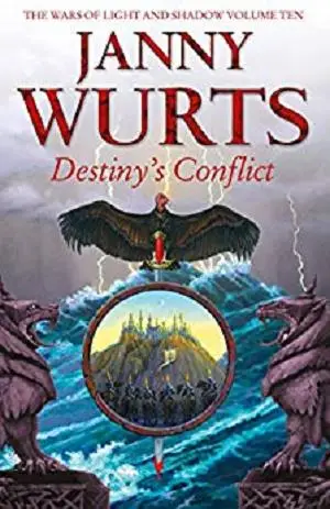 Destiny’s Conflict: Book Two of Sword of the Canon (The Wars of Light and Shadow, Book 10)