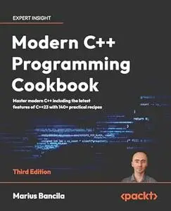 Modern C++ Programming Cookbook (3rd Edition)