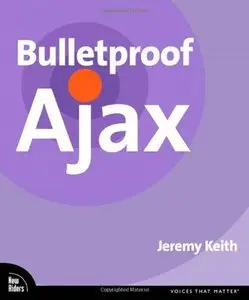 Bulletproof Ajax (Repost)