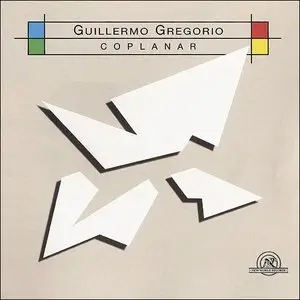 Guillermo Gregorio - Coplanar (2005)