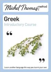 Michel Thomas Method: Greek Introductory Course (with Audio CD)