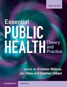 Essential Public Health: Theory and Practice (3rd Edition)