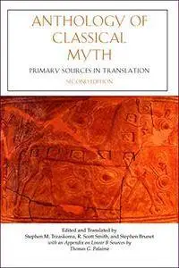 Anthology of Classical Myth: Primary Sources in Translation, 2nd Edition