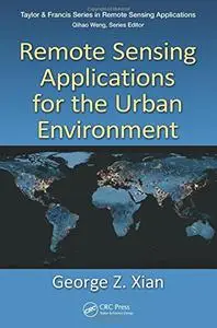 Remote Sensing Applications for the Urban Environment