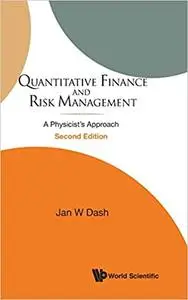 Quantitative Finance and Risk Management: A Physicist's Approach Ed 2
