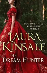 «The Dream Hunter» by Laura Kinsale