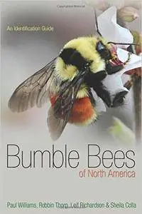 Bumble Bees of North America: An Identification Guide