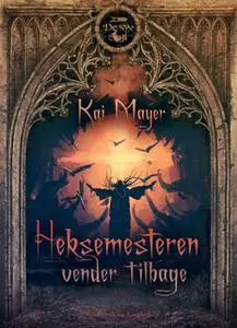 «Heksemesteren vender tilbage» by Kai Meyer