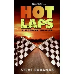 Hot Laps: A Stockcar Thriller