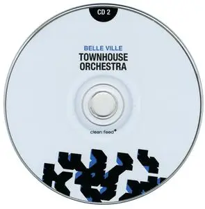Townhouse Orchestra - Belle Ville (2008) {2CD Set, Clean Feed CF125CD}