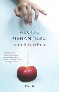 Alcìde Pierantozzi - Ivan il terribile